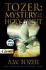 A. W. Tozer: Mystery of the Holy Spirit