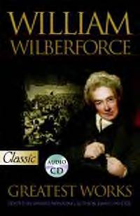 William Wilberforce - Greatest Works