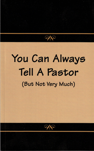 You Can Always Tell a Pastor, but Not Very Much